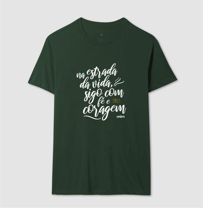 Camiseta Na Estrada da Vida Fé e Coragem | Dagira