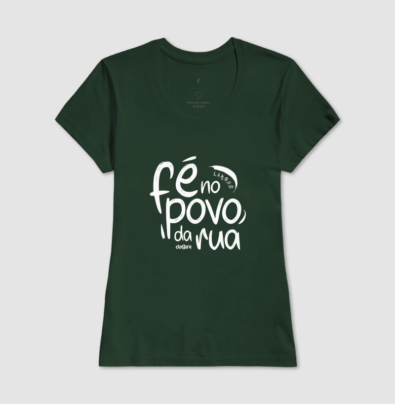 Camiseta Umbanda Fé no Povo da Rua | Dagira