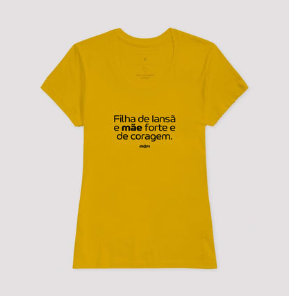 Camiseta Filha de Iansã Mãe de Coragem | Dagira