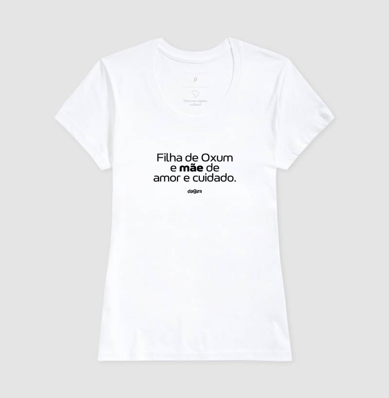 Camiseta Filha de Oxum Mãe de Cuidado | Dagira