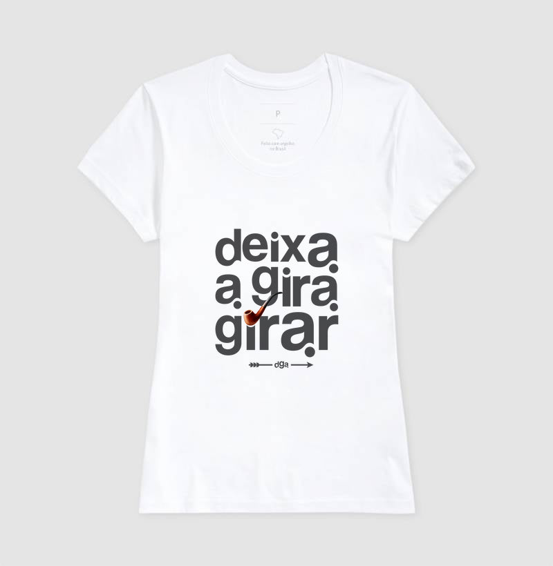 Camiseta Umbanda Deixa a Gira Girar | Dagira
