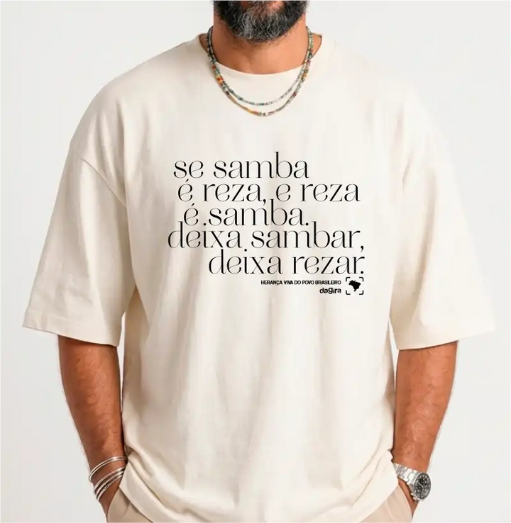 Camiseta Sambar e Rezar Oversized Unissex | Dagira