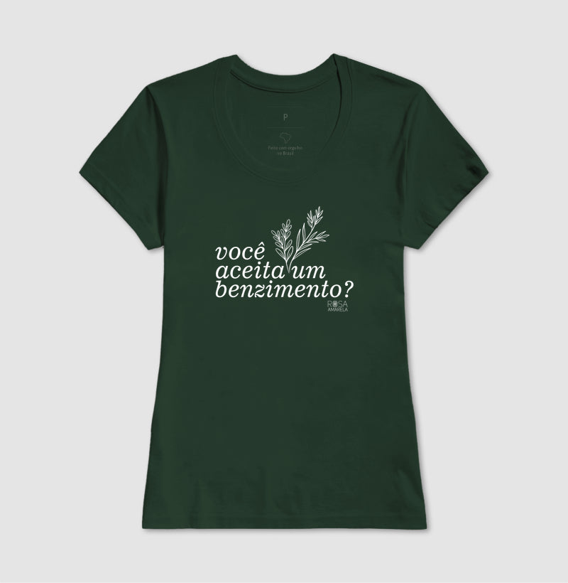 Camiseta Você Aceita um Benzimento? | Dagira
