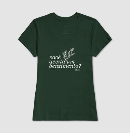Camiseta Você Aceita um Benzimento? | Dagira