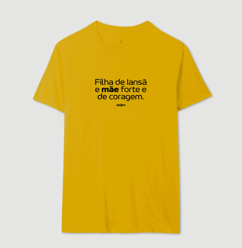 Camiseta Filha de Iansã Mãe de Coragem | Dagira