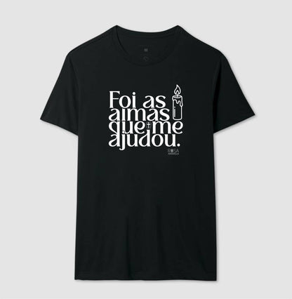 Camiseta Umbanda Foi as Almas que me Ajudou | Dagira