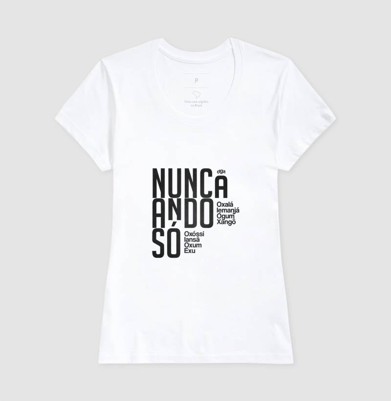 Camiseta Umbanda Nunca Ando Só Unissex | Dagira