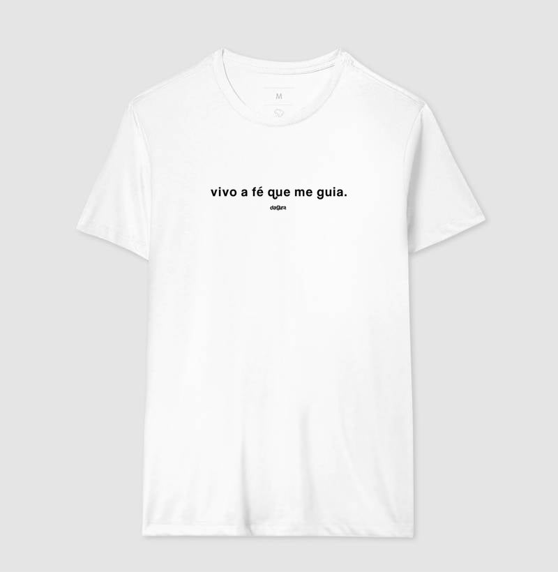 Camiseta Vivo a Fé que me Guia Algodão Premium | Dagira