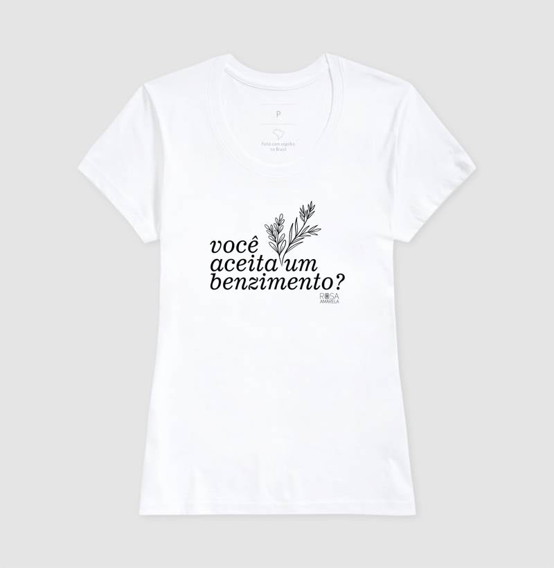 Camiseta Benzimento Você aceita um benzimento? | Dagira