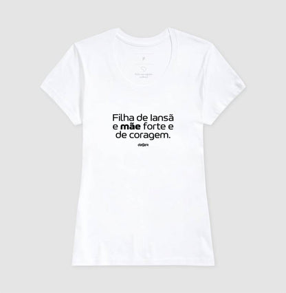 Camiseta Minha Mãe é Filha de Iansã | Dagira