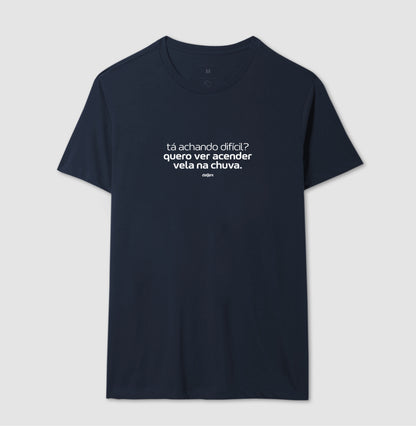 CAMISETA UMBANDA - ACENDER VELA NA CHUVA
