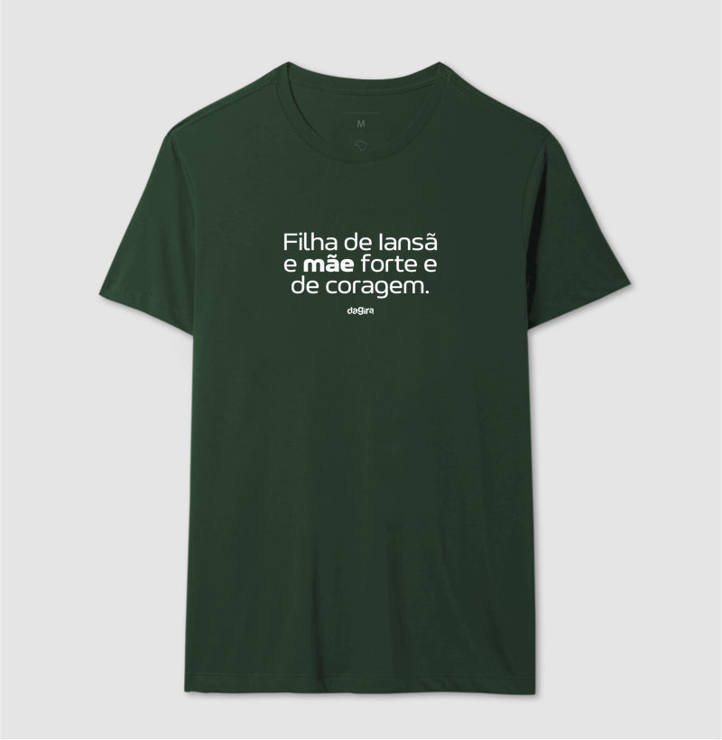 Camiseta Filha de Iansã Mãe de Coragem | Dagira