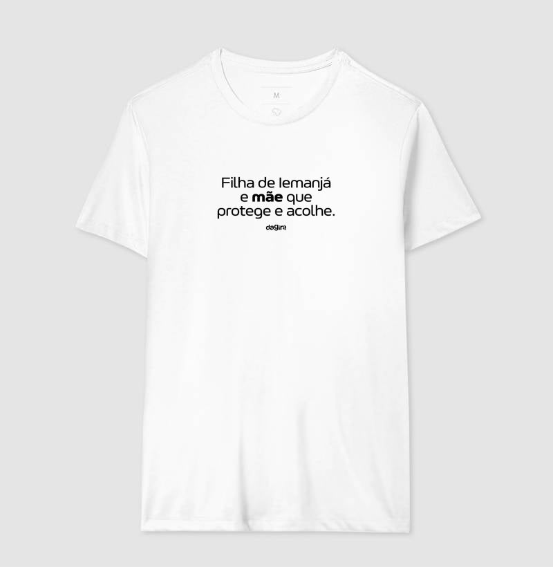Camiseta Filha de Iemanjá Mãe que Acolhe | Dagira
