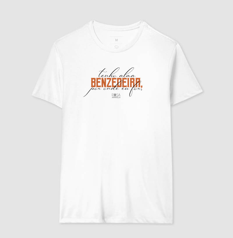 Camiseta Tenho Alma de Benzedeira Unissex | Dagira