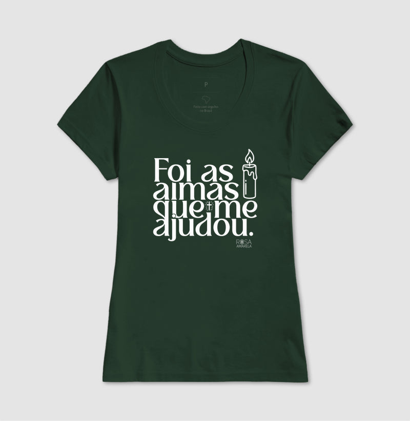 Camiseta Umbanda Foi as Almas que me Ajudou | Dagira