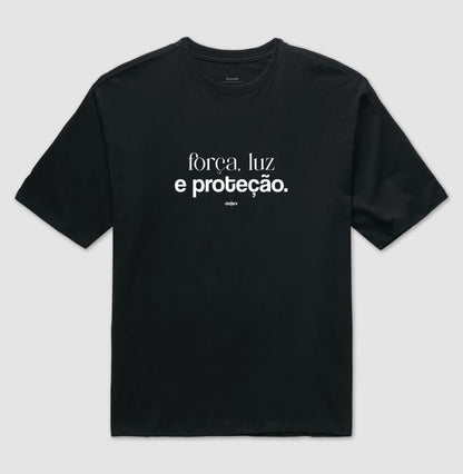 Camiseta Força, Luz e Proteção Oversized | Dagira