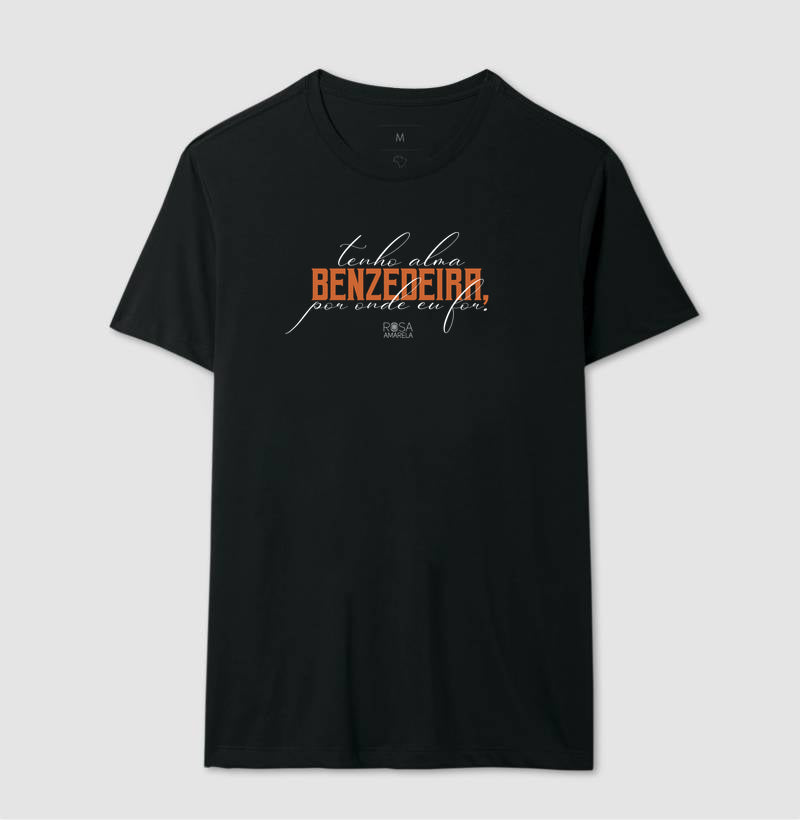 Camiseta Tenho Alma de Benzedeira Unissex | Dagira