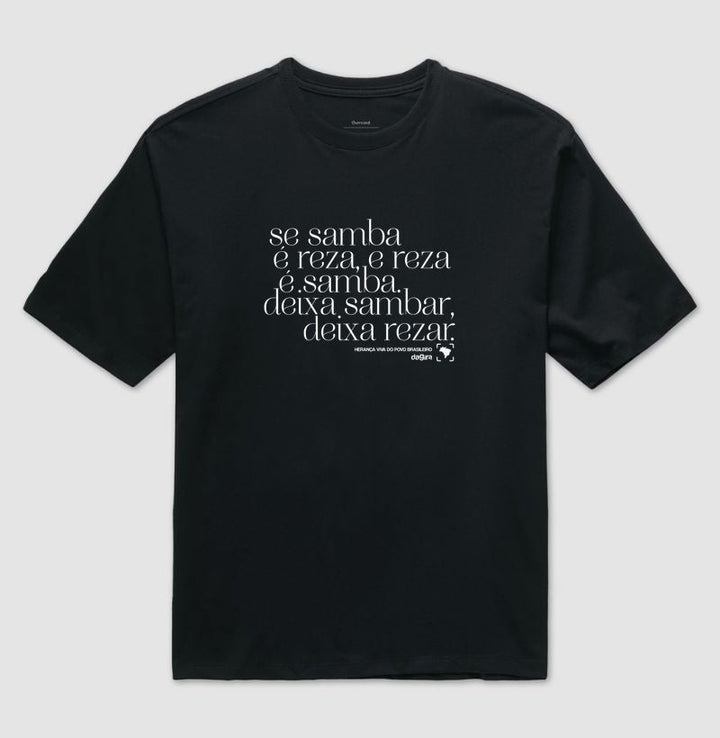 Camiseta Sambar e Rezar Oversized Unissex | Dagira