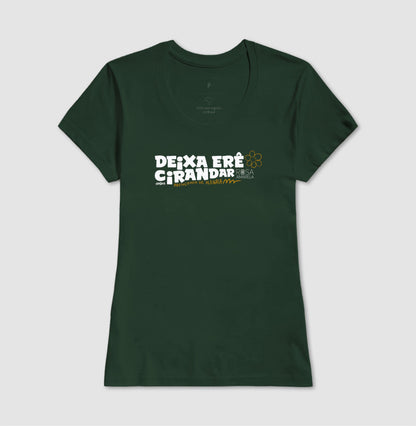 Camiseta Umbanda Deixa Erê Cirandar | Dagira
