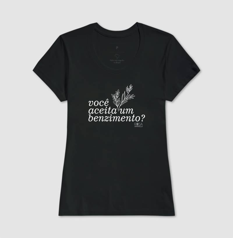 Camiseta Benzimento Você aceita um benzimento? | Dagira