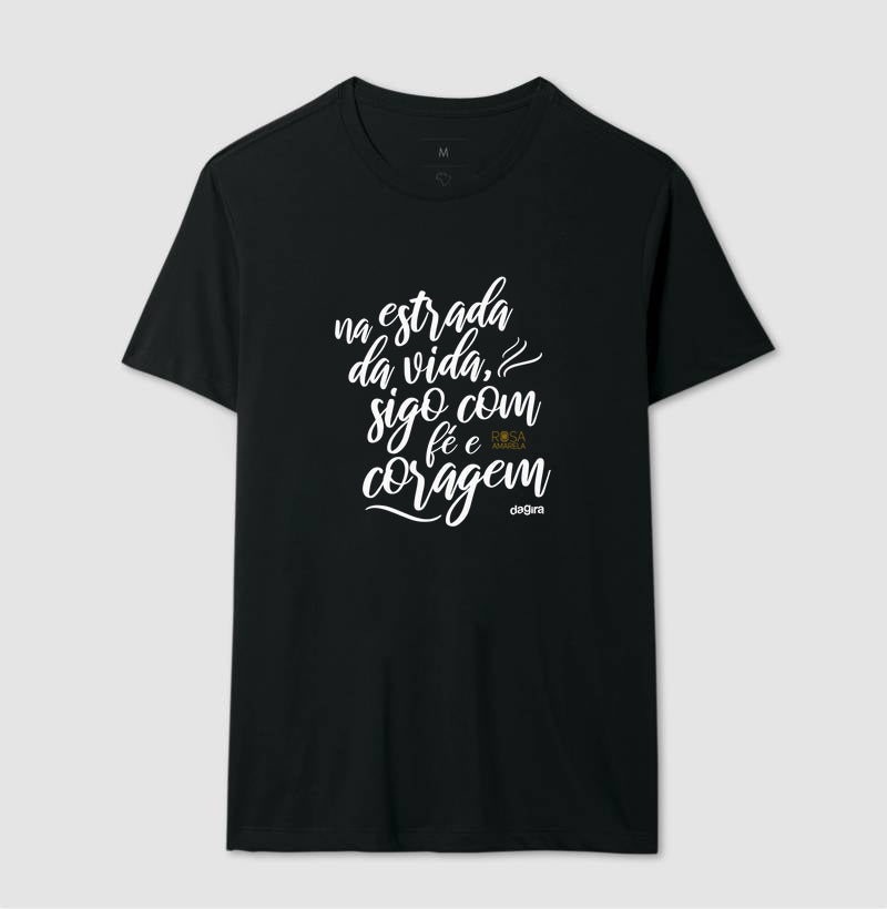 Camiseta Na Estrada da Vida Fé e Coragem | Dagira
