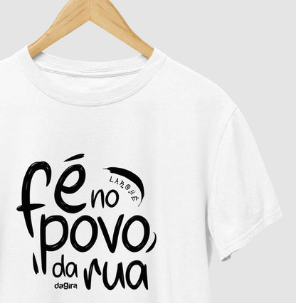 Camiseta Umbanda Fé no Povo da Rua | Dagira
