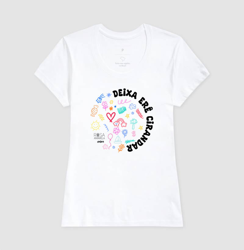 Camiseta Deixa Erê Cirandar Unissex | Dagira