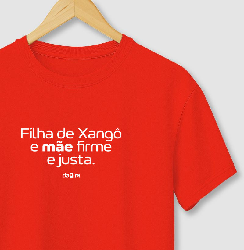 Camiseta Filha de Xangô Mãe Firme e Justa | Dagira