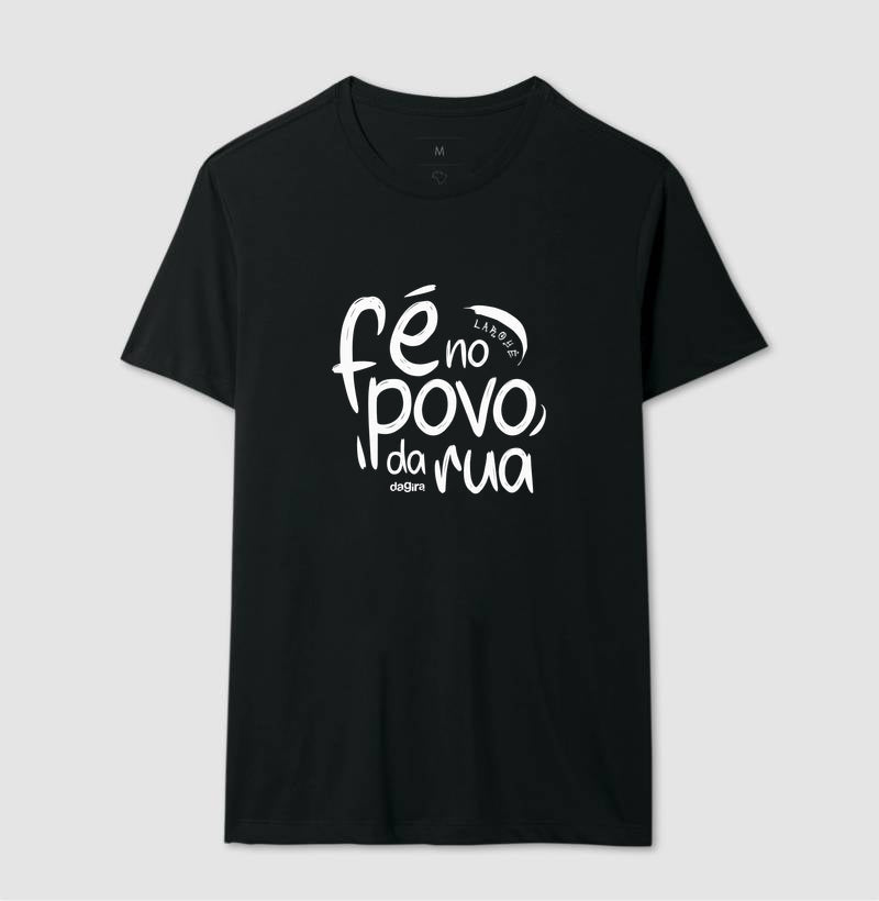 Camiseta Umbanda Fé no Povo da Rua | Dagira