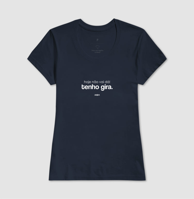 Camiseta Umbanda Hoje Tenho Gira | Dagira