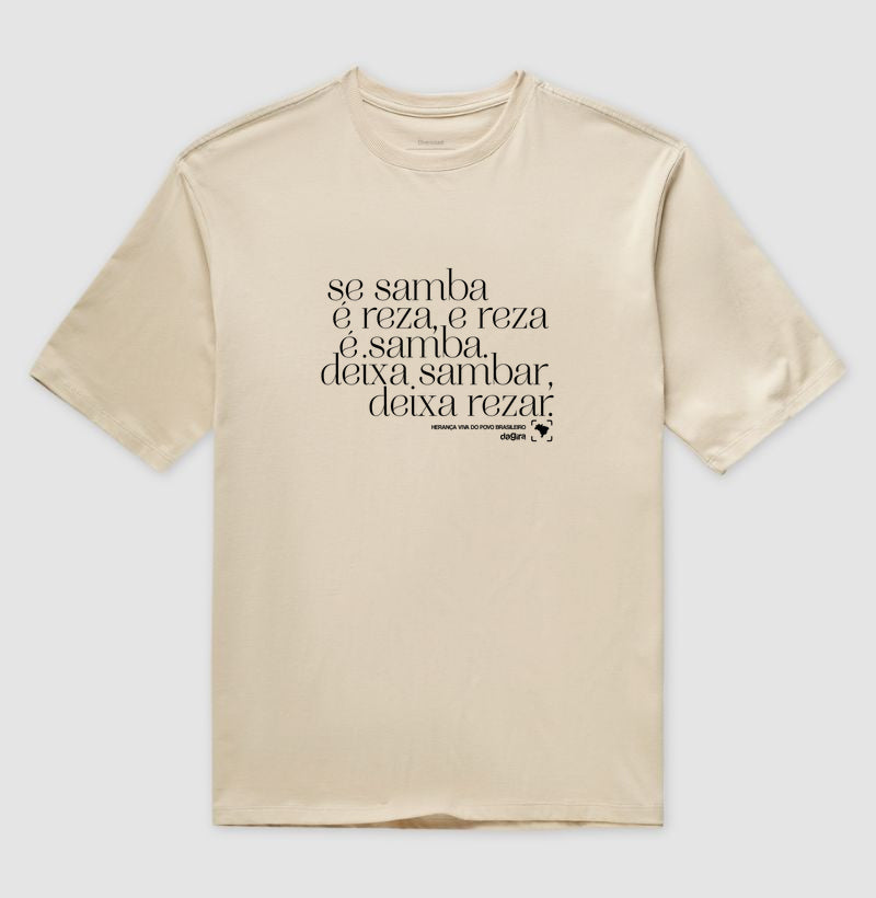 Camiseta Sambar e Rezar Oversized Unissex | Dagira