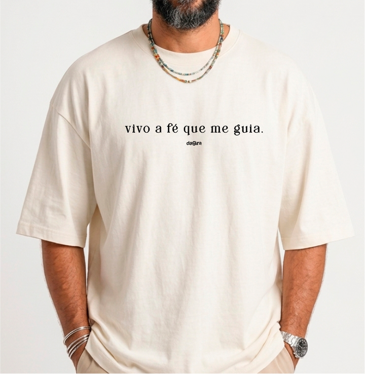 Camiseta Oversized Vivo a Fé que me Guia | Dagira