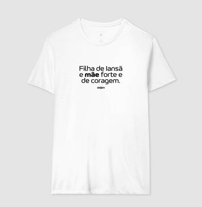 Camiseta Filha de Iansã Mãe de Coragem | Dagira