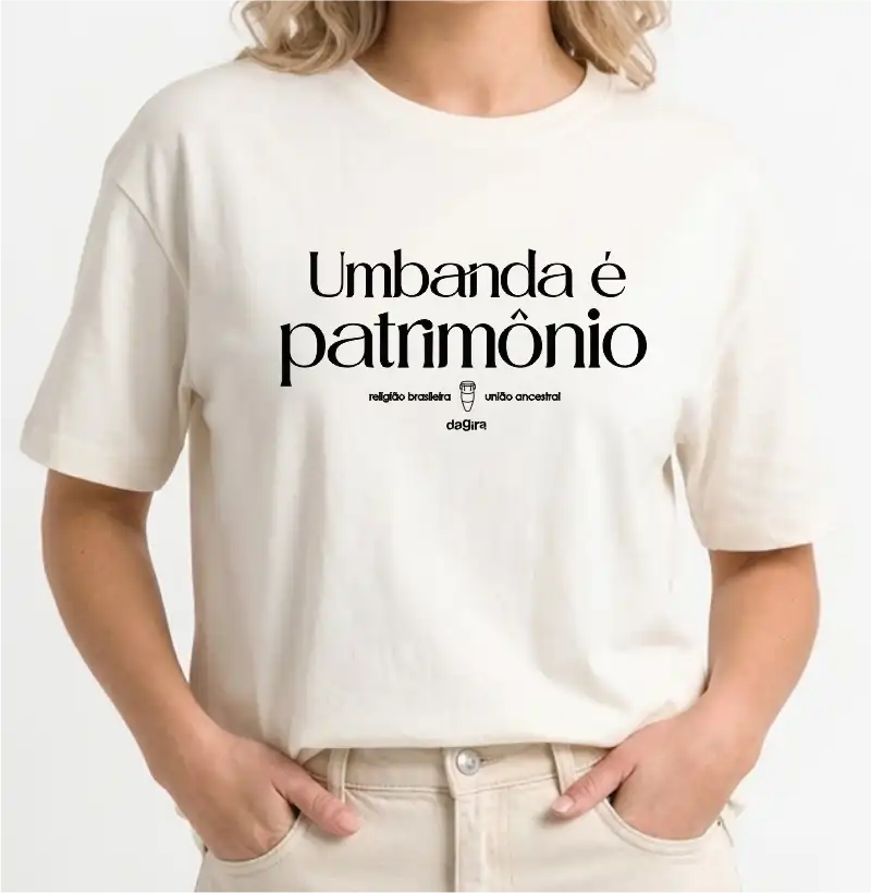 Camiseta Umbanda é Patrimônio Oversized | Dagira