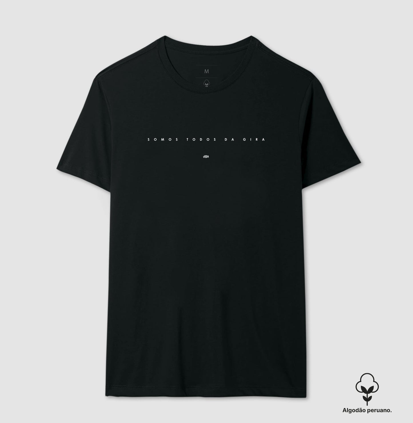 Camiseta Somos Todos da Gira Algodão Peruano | Dagira