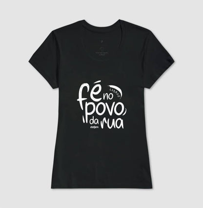 Camiseta Umbanda Fé no Povo da Rua | Dagira