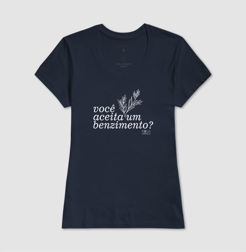 Camiseta Benzimento Você aceita um benzimento? | Dagira