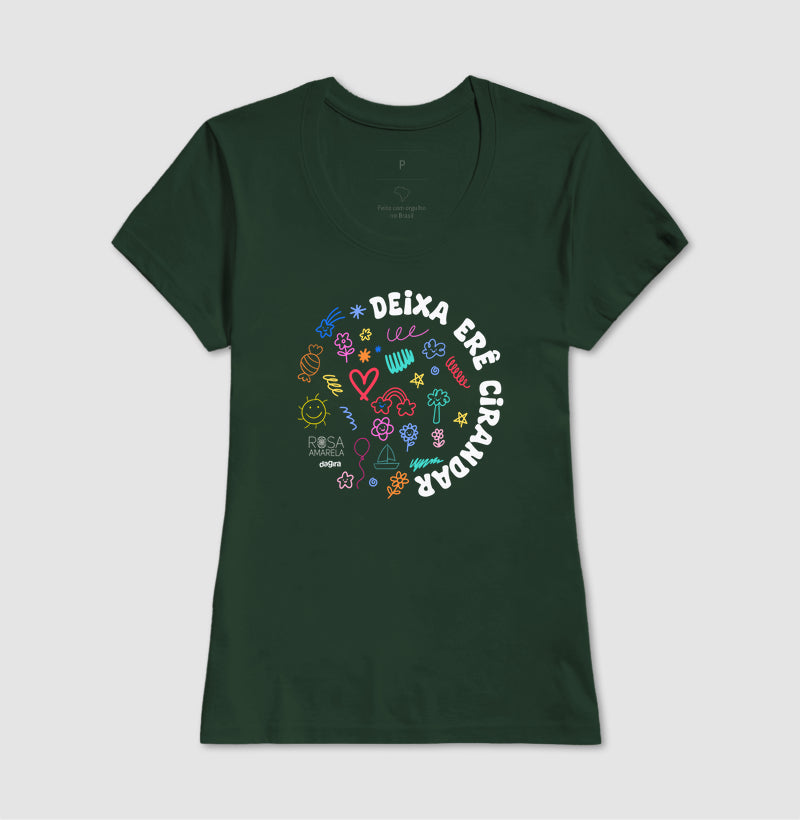 Camiseta Deixa Erê Cirandar Unissex | Dagira