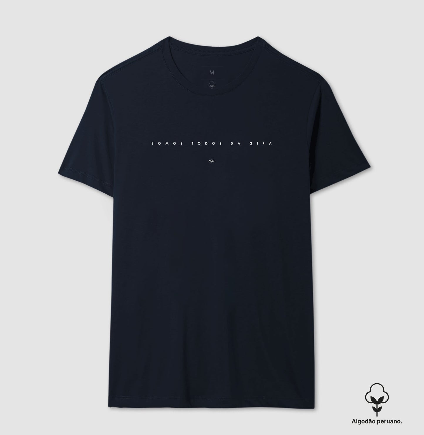 Camiseta Somos Todos da Gira Algodão Peruano | Dagira