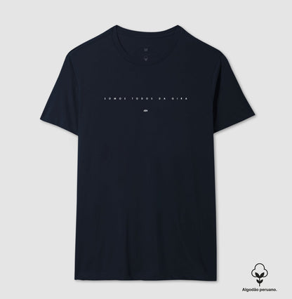 Camiseta Somos Todos da Gira Algodão Peruano | Dagira