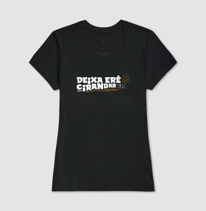 Camiseta Umbanda Deixa Erê Cirandar | Dagira