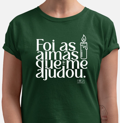 Camiseta Umbanda Foi as Almas que me Ajudou | Dagira