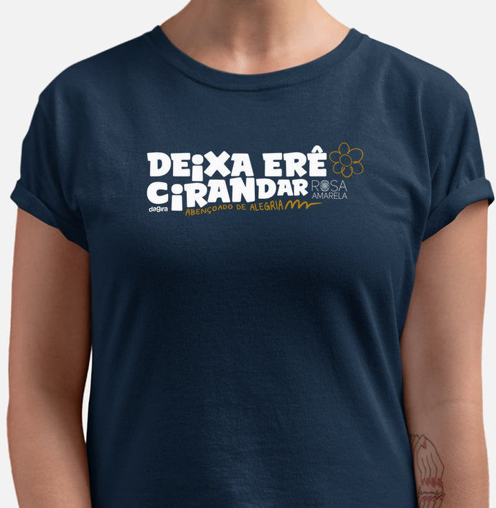 Camiseta Umbanda Deixa Erê Cirandar | Dagira