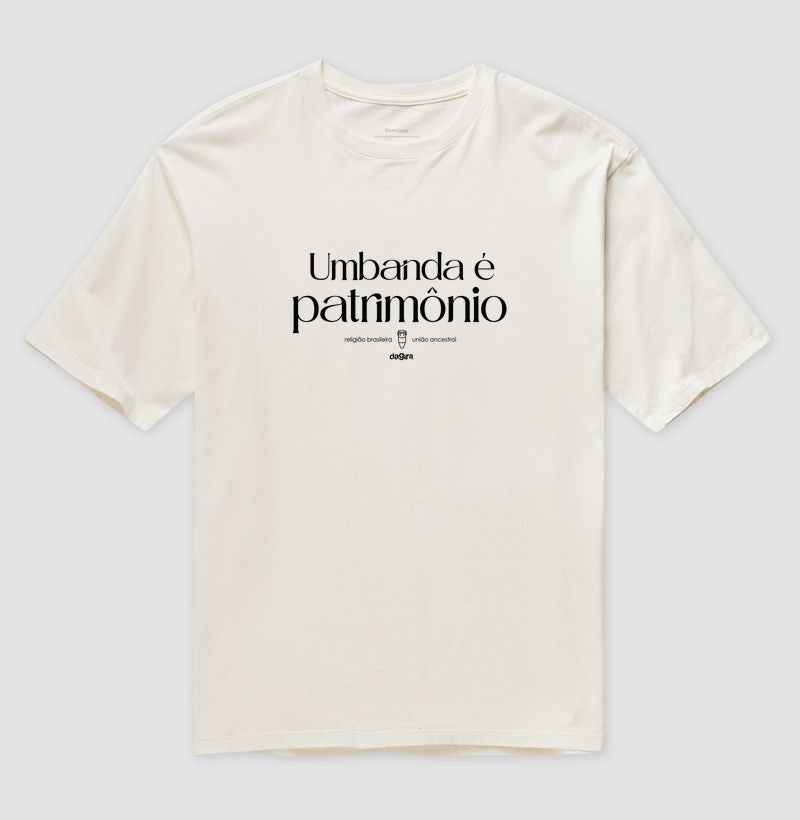 Camiseta Umbanda é Patrimônio Oversized | Dagira