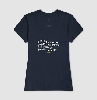 Camiseta Umbanda Fé Torna Tudo Possível | Dagira