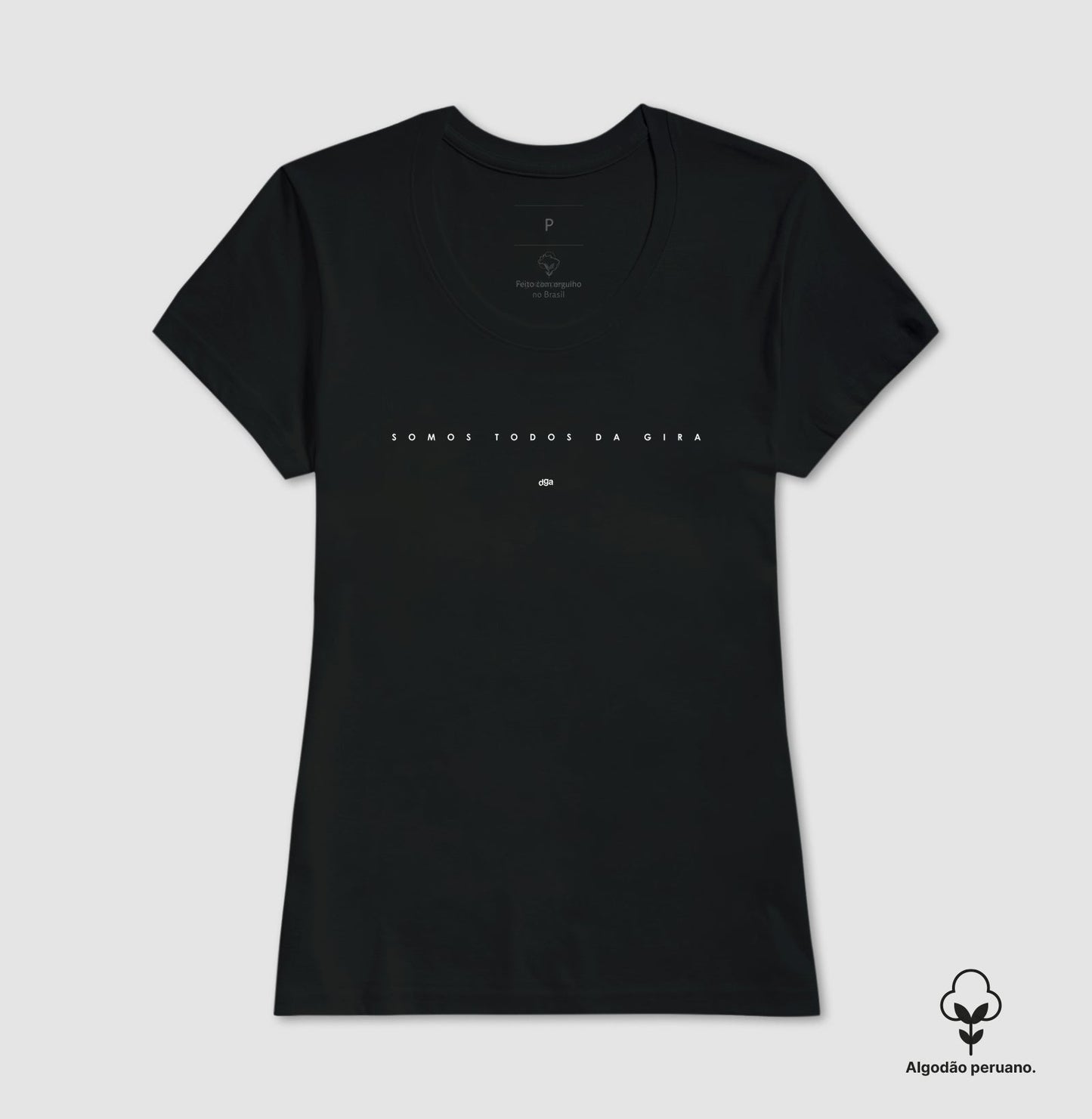 Camiseta Somos Todos da Gira Algodão Peruano | Dagira