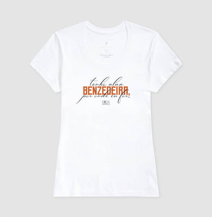 Camiseta Tenho Alma de Benzedeira Unissex | Dagira