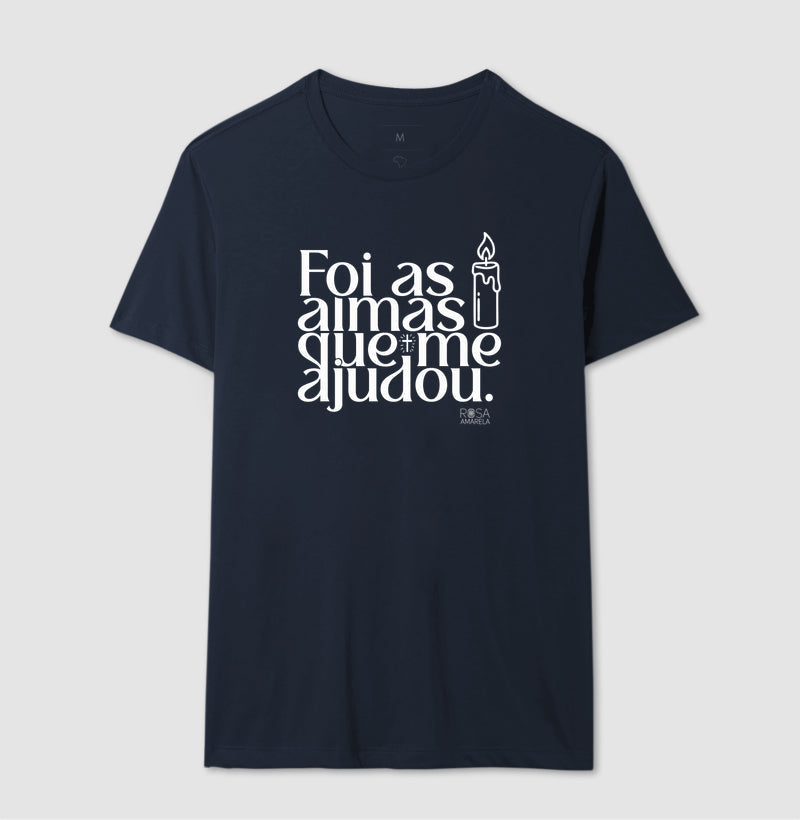 Camiseta Umbanda Foi as Almas que me Ajudou | Dagira
