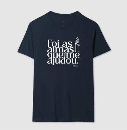 Camiseta Umbanda Foi as Almas que me Ajudou | Dagira