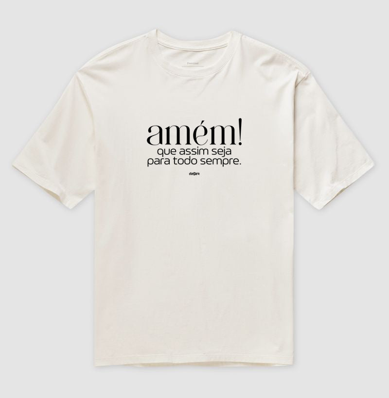 Camiseta Amém Oversized Unissex | Dagira